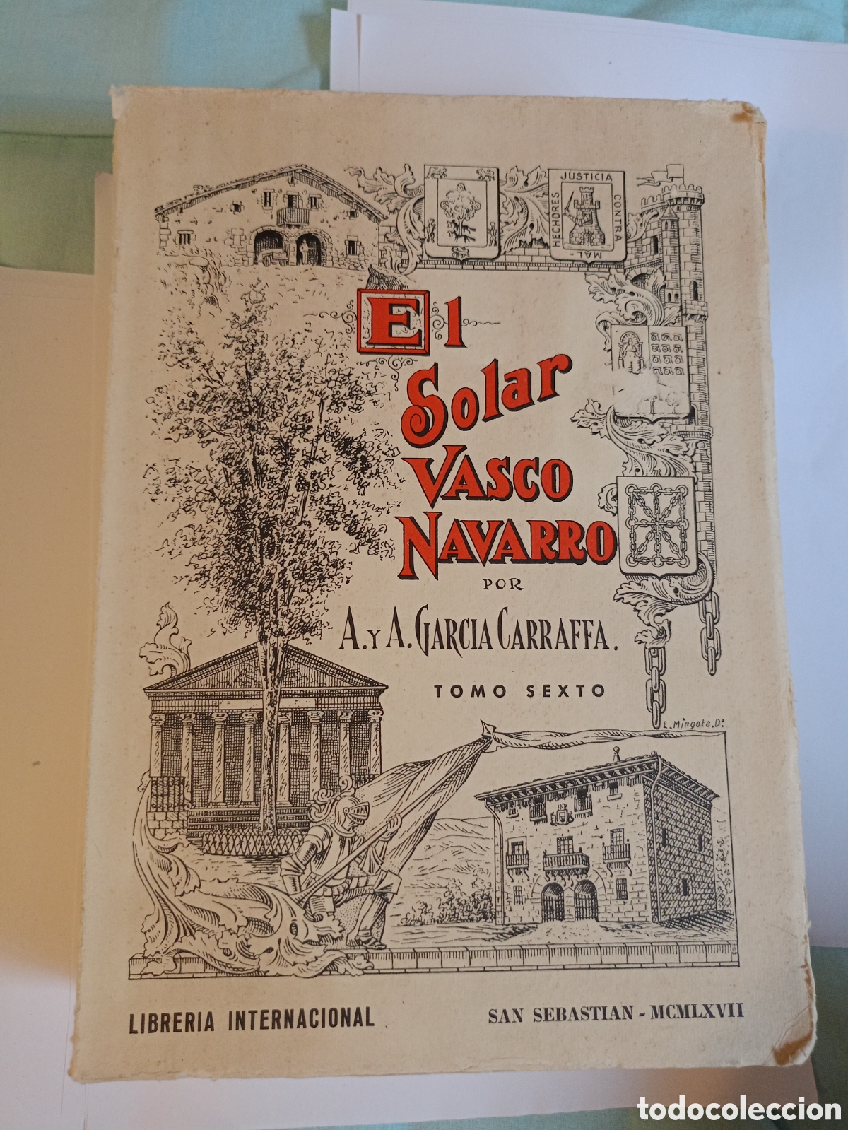 Libri di seconda mano: EL SOLAR VASCO-NAVARRO. Tomo Segundo. Tomo VI. Amici-Butron. GARC&Iacute;A CARRAFFA, A. y A.