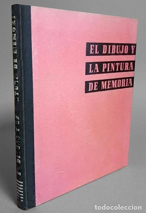 Libri di seconda mano: �F2614 - EL DIBUJO Y LA PINTURA DE MEMORIA. [INCLUYE EJERCICIOS]. M. BONTCE. LAS EDICIONES DEL ARTE.
