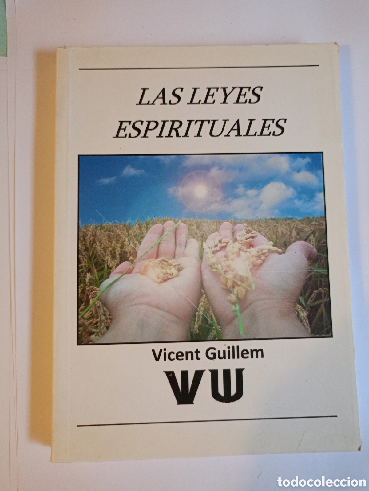Livros em segunda m&atilde;o: LAS LEYES ESPIRITUALES / Vicent Guillem. - 4&ordf; ed. - V. Guillem, D.L. 2011