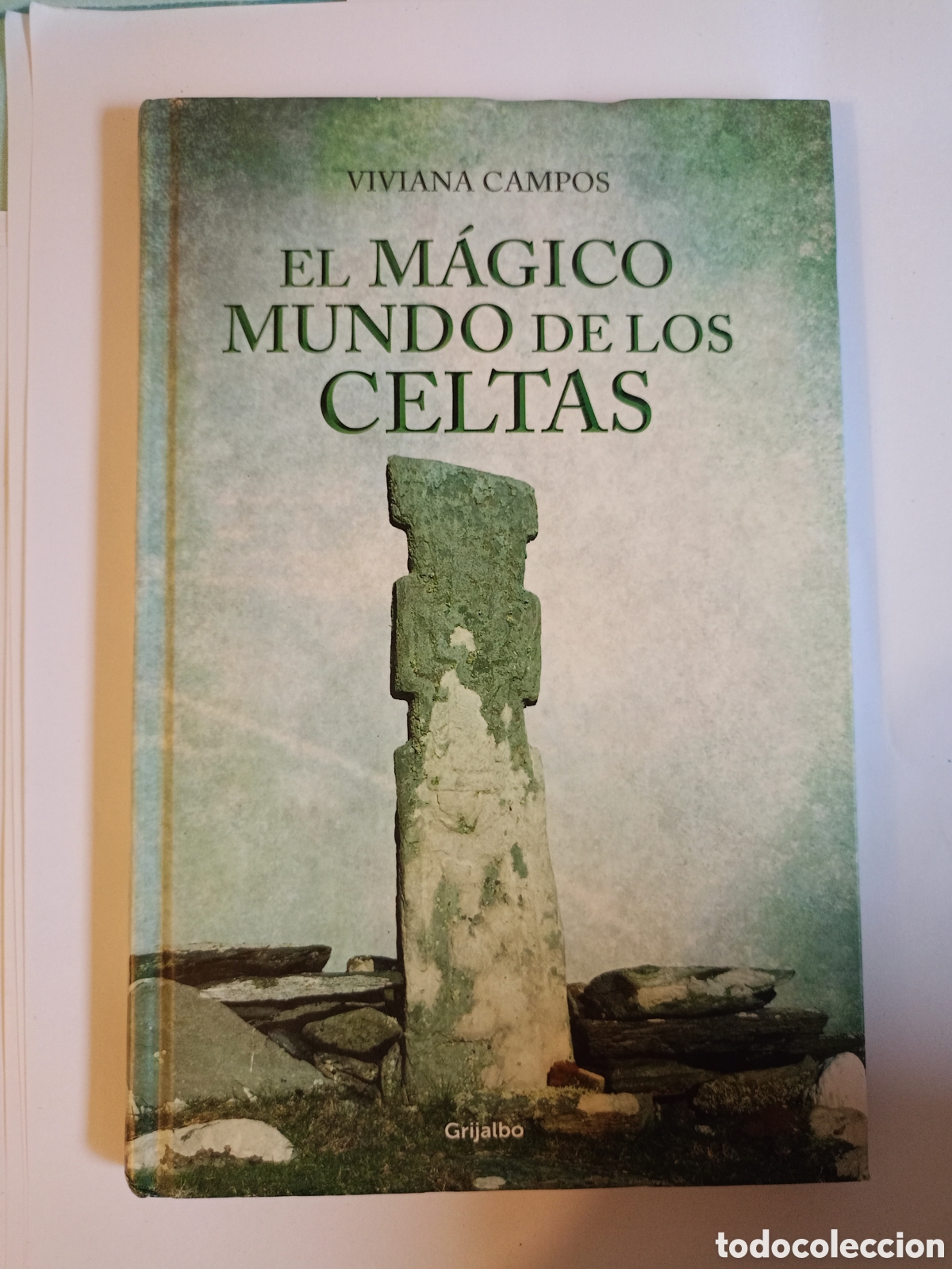 Libros de segunda mano: EL M&Aacute;GICO MUNDO DE LOS CELTAS - VIVIAN&Aacute; CAMPOS - EDITORIAL GRIJALBO 2012