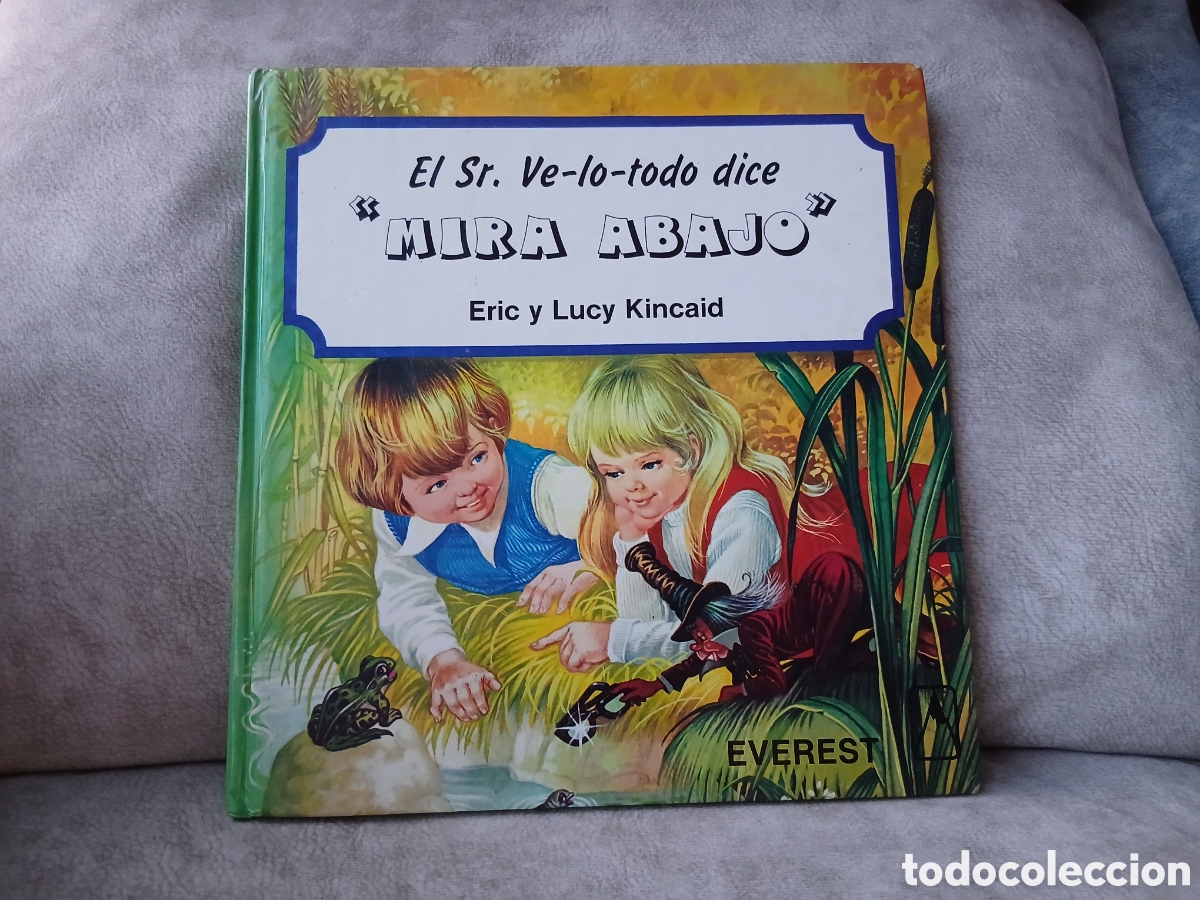 Libros de segunda mano: Libro El Sr. Ve-lo-todo dice &rdquo;Mira Abajo&rdquo; -Eric y Lucy Kincaid- Ed. Everest