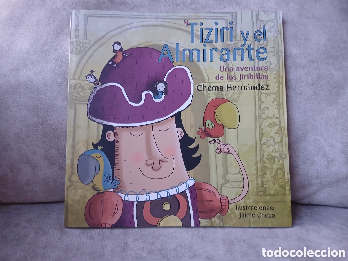 Libros de segunda mano: Libro Tiziri y el Almirante -Chema Hern&aacute;ndez- Ed. Cabildo de GC- Casa Col&oacute;n