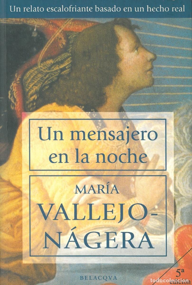 Libros de segunda mano: Un mensajero en la noche - Vallejo-Nagera, Maria