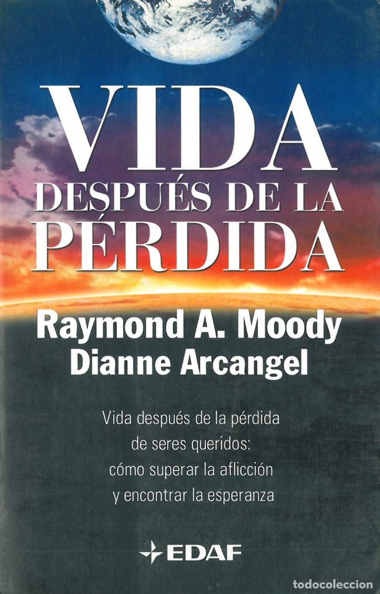 Gebrauchte B&uuml;cher: Vida Despues de la Perdida - Moody Raymond A. y Arcangel Dianne