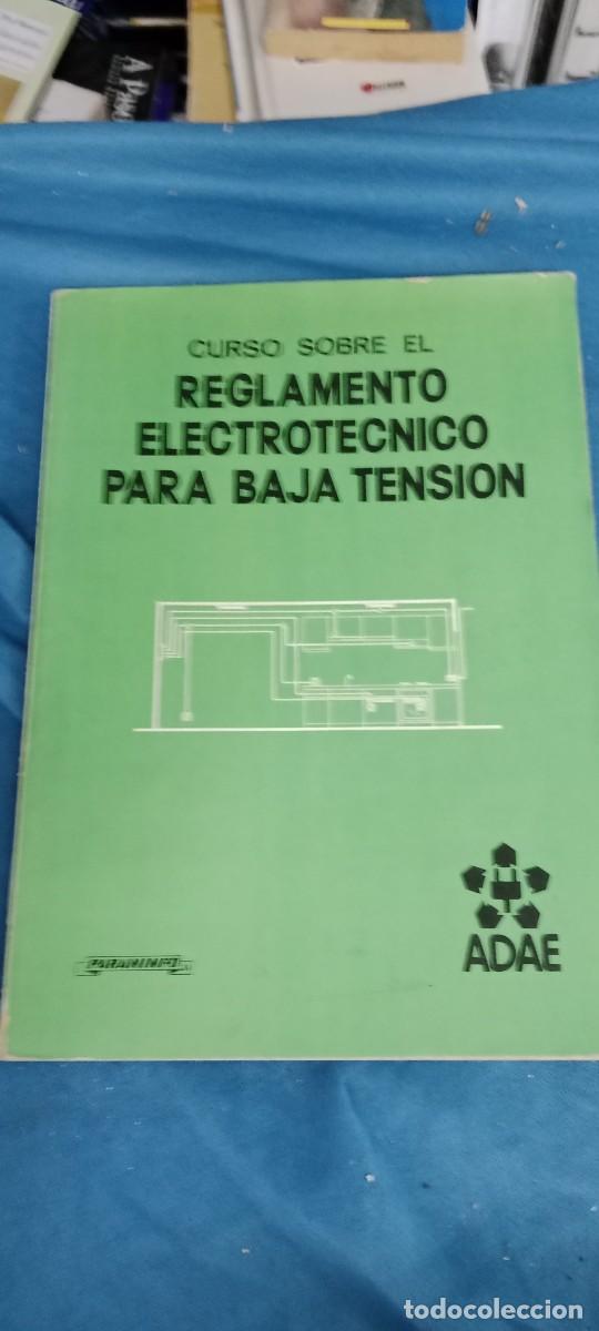 Libros de segunda mano: CURSO SOBRE EL REGLAMENTO ELECTROT&Eacute;CNICO PARA BAJA TENSI&Oacute;N LIBRO M-BD