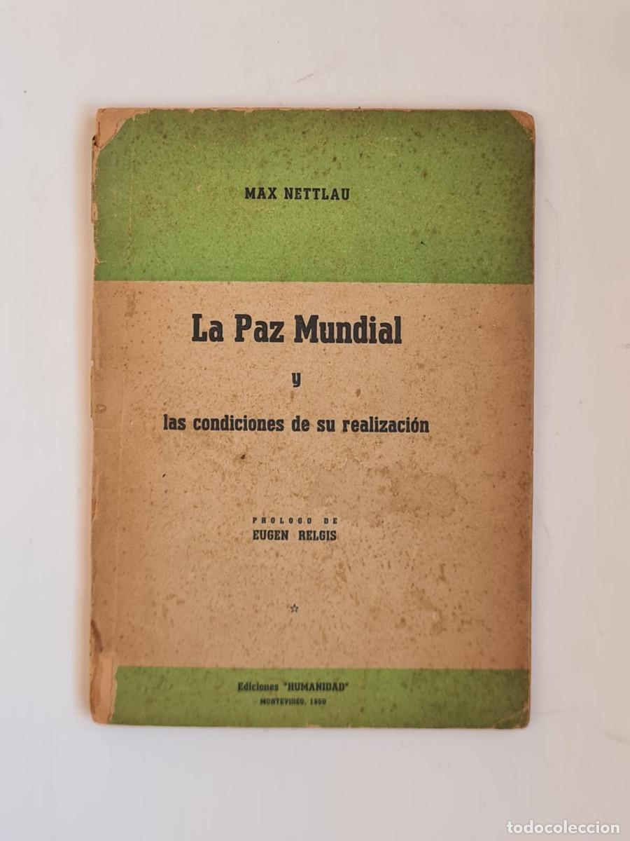 Libros de segunda mano: La paz mundial, Max Nettlau / pr&oacute;logo de Eugen Relgis