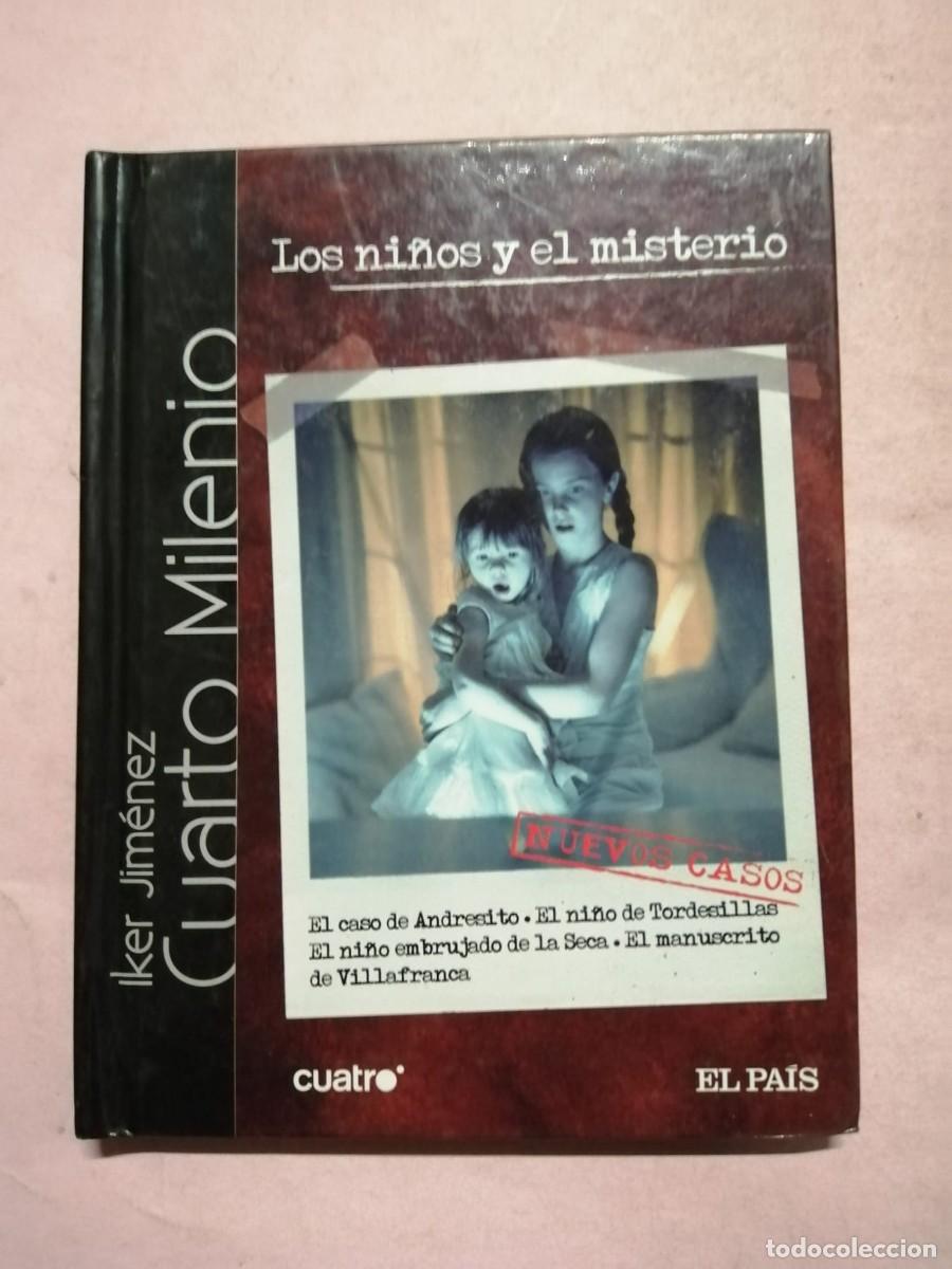 Libros de segunda mano: EL CUARTO MILENIO. LOS NI&Ntilde;OS Y EL MISTERIO (IKER JIMENEZ) CONTIENE DVD