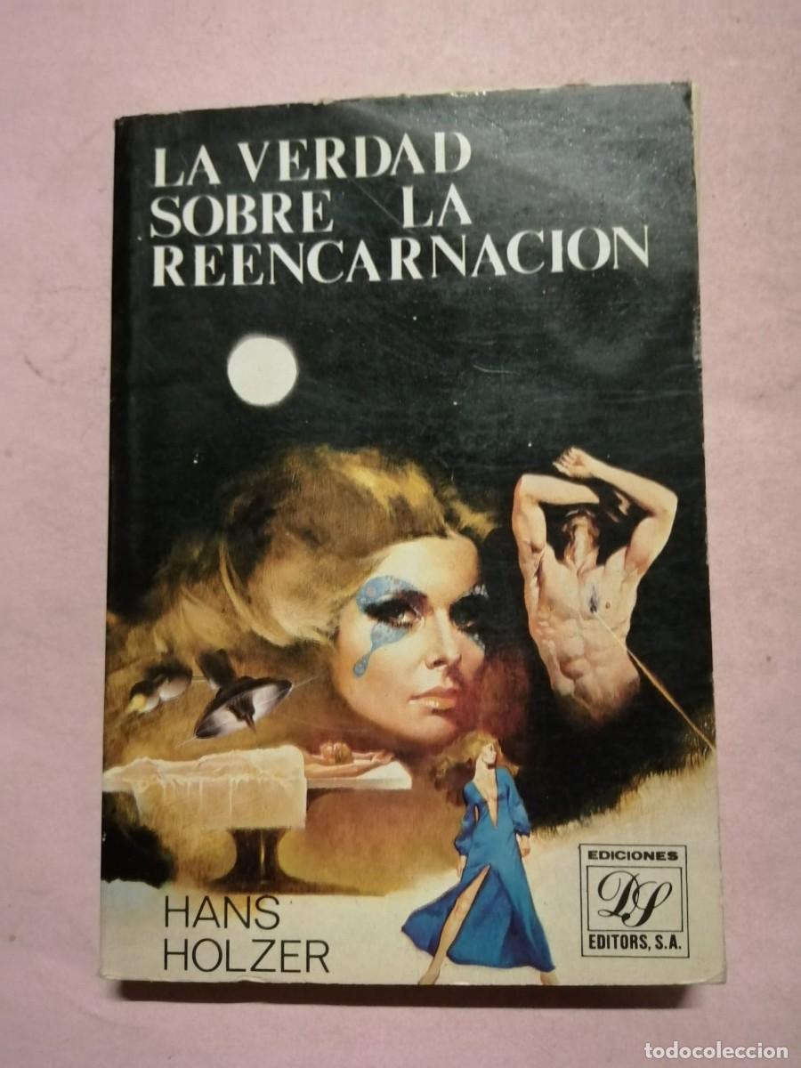 Libros de segunda mano: LA VERDAD SOBRE LA REENCARNACION (HANS HOLZER) - Foto 1