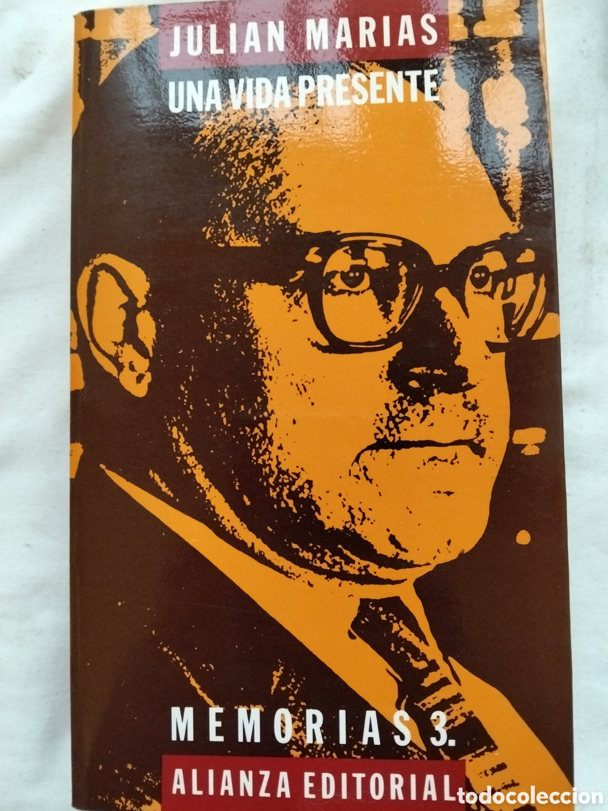 Libros de segunda mano: UNA VIDA PRESENTE MEMORIAS 3 JULI&Aacute;N MAR&Iacute;AS - Foto 1