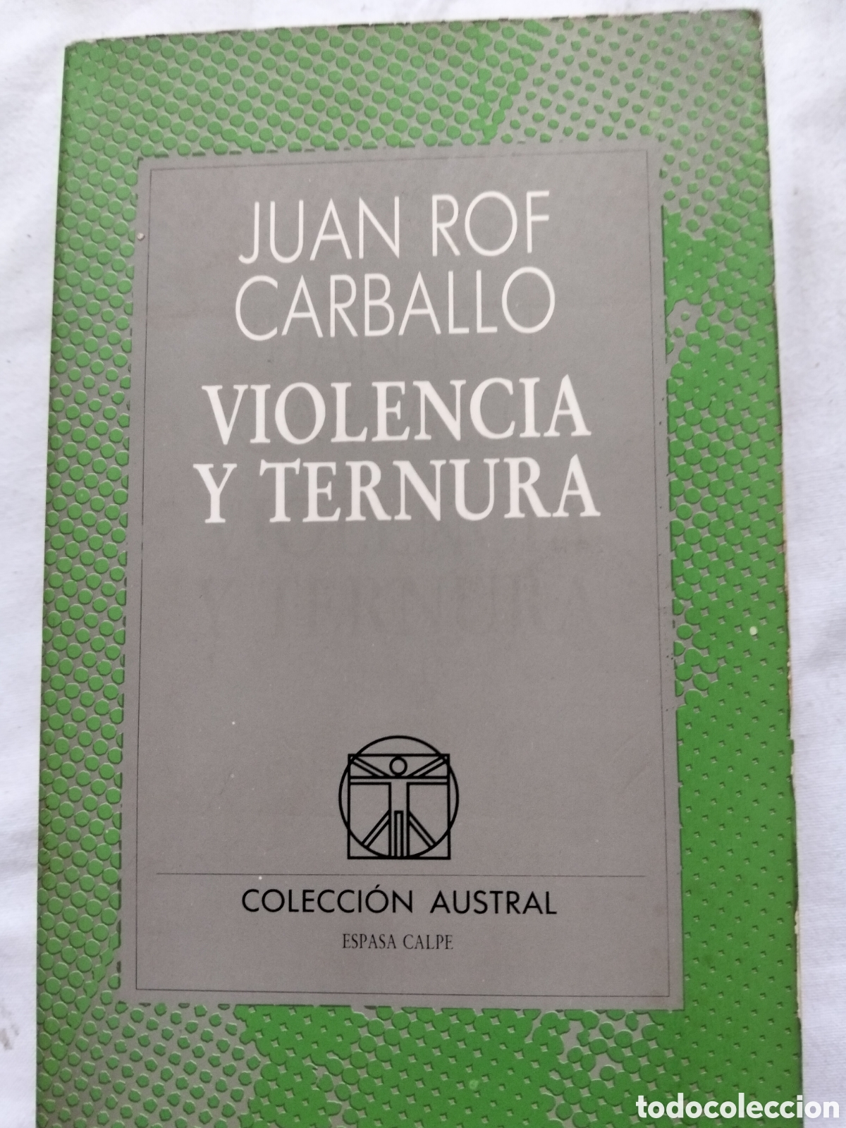 Libros de segunda mano: VIOLENCIA Y TERNURA JUAN ROF CARBALLO - Foto 1