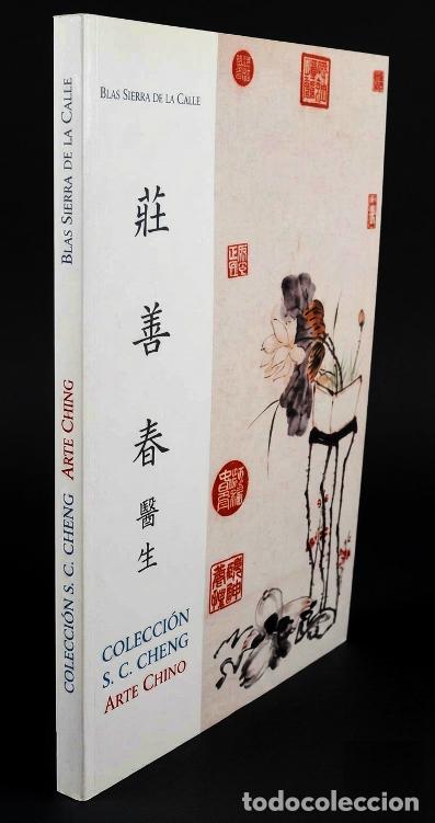 Libros de segunda mano: �F2603 - COLECCION CHENG. ARTE CHINO. CHINA. CERAMICA. PINTURA. SIERRA DE LA CALLE. VALLADOLID 1999.
