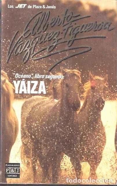 Libros de segunda mano: Y&aacute;iza. Oc&eacute;ano, libro segundo - V&aacute;zquez- Figueroa, Alberto