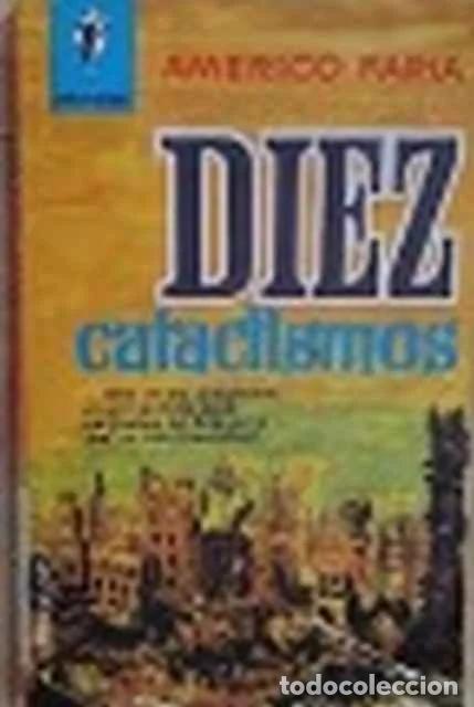 Libros de segunda mano: Diez cataclismos - Americo Faria