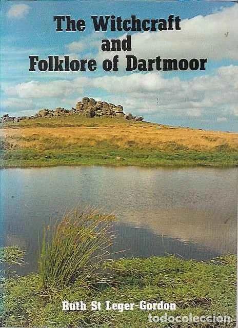 Libros de segunda mano: The witchcraft and the Folklore of Dartmoor - Ruth St. Leger-Gordon