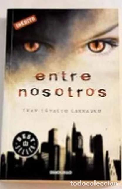 Libros de segunda mano: Entre nosotros - Juan Ignacio Carrasco - Foto 1