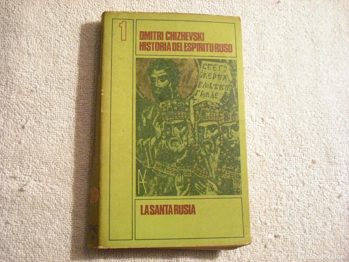 Gebrauchte B&uuml;cher: HISTORIA DEL ESPIRITU RUSO 1 . LA SANTA RUSIA DMITRI CHIZHEVSKI. AL&Ntilde;IANZA EDITORIAL