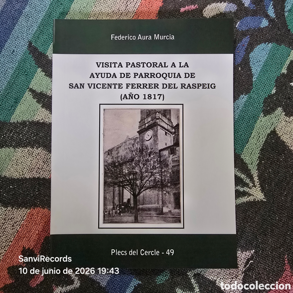 Libros de segunda mano: VISITA PASTORAL A LA AYUDA DE PARROQUIA DE SAN VICENTE DEL RASPEIG, A&Ntilde;O 1817 (PLECS DEL CERCLE)