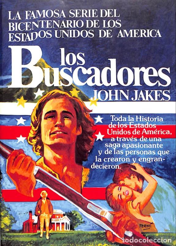 Libros de segunda mano: Los Buscadores - Jakes, John - Ediciones Aura - 1979, 1&ordf; ed. - Barcelona - Bicentenario EE.UU, Vol.3