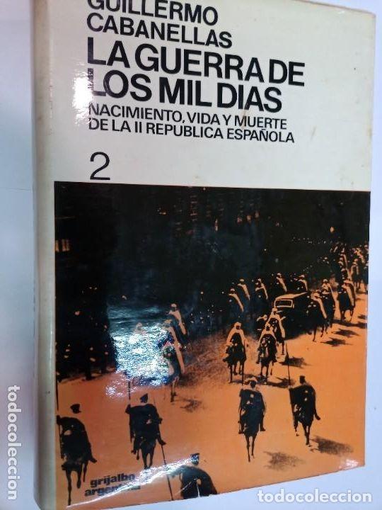 Libros de segunda mano: La guerra de los mil d&iacute;as - Guillermo Cabanellas - Editorial Heliasta - 1975