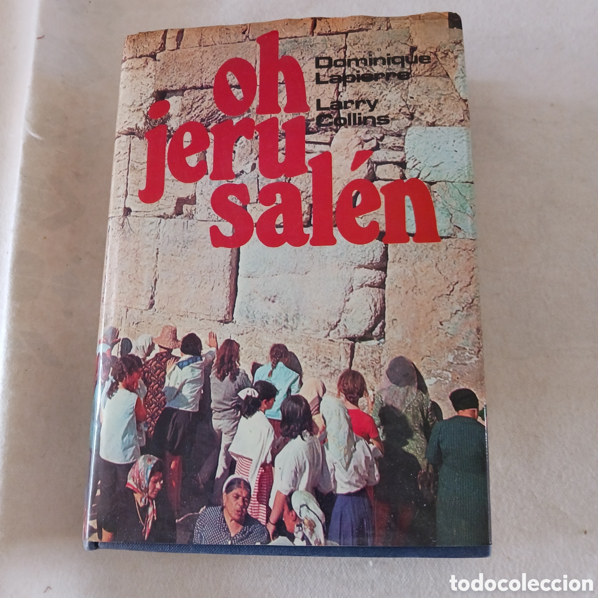 Libros de segunda mano: Oh Jerusal&eacute;n de Dominique Lapierre y Larry Collins