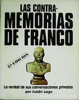 Libros de segunda mano: Las contra memorias de Franco: Juli&aacute;n Lago - Ediciones Zeta, 1977. 2&ordf; edici&oacute;n