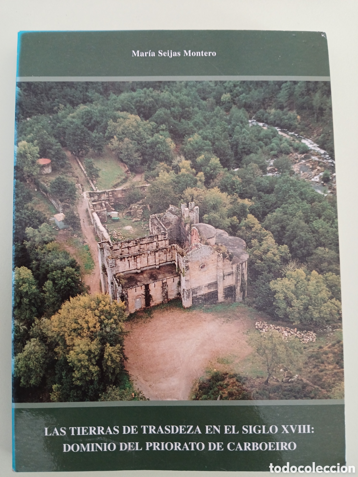 Gebrauchte B&uuml;cher: Las tierras de Trasdeza en el siglo XVIII: dominio del priorato de Carboeiro. M. Seijas. GALICIA.