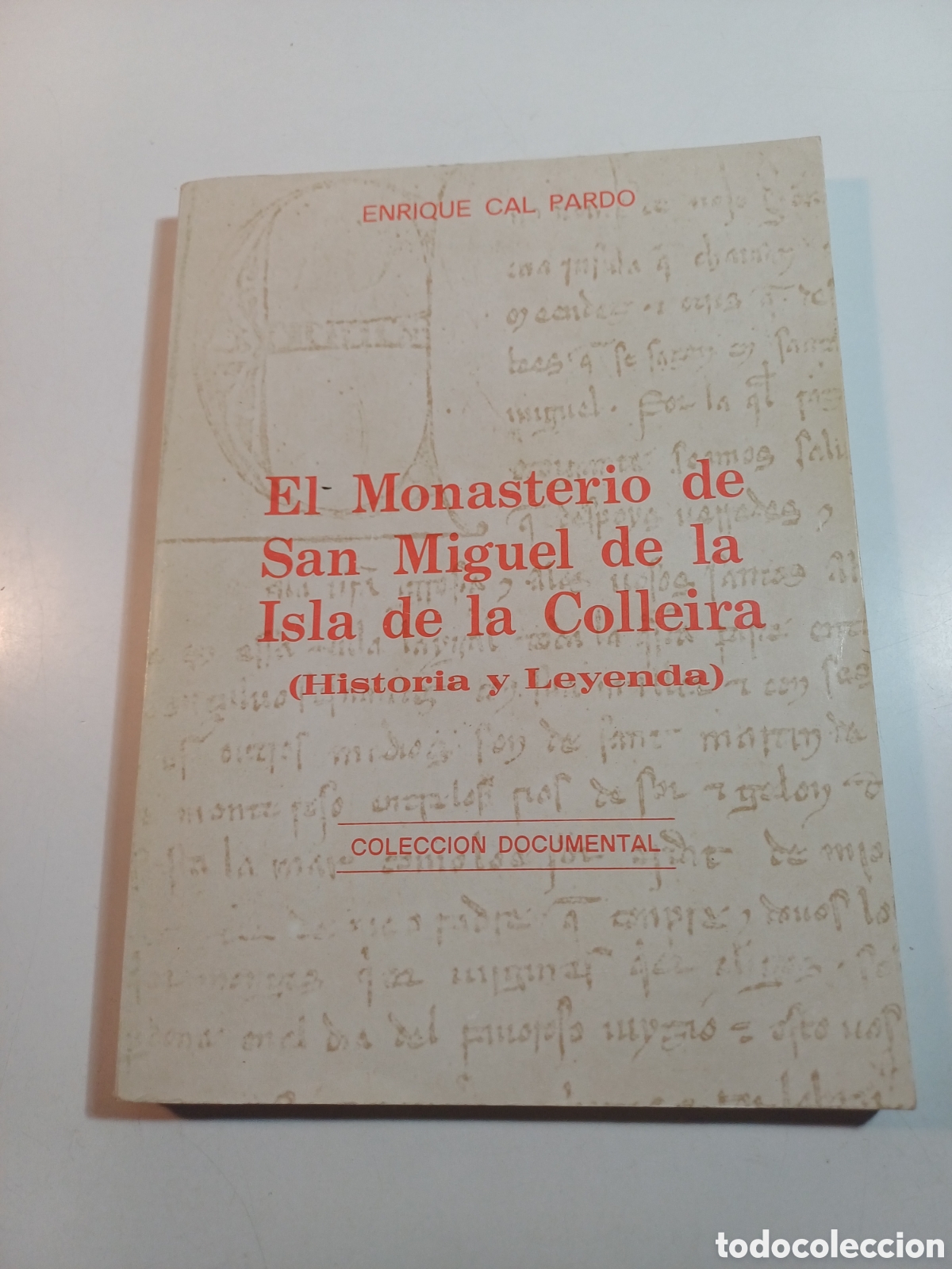 Libros de segunda mano: El monasterio de San Miguel de la Isla La Colleira Historia y leyenda 1983 Enrique Cal Pardo GALICIA
