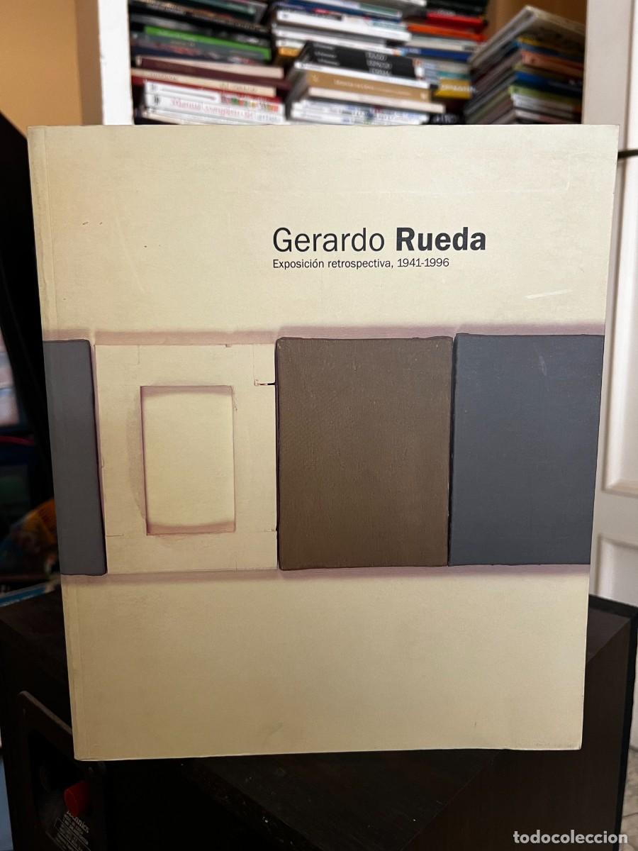 Livres d'occasion: Gerardo Rueda: exposici&oacute;n retrospectiva, 1941-1996. Museo Nacional Centro de Arte Reina Sof&iacute;a, 2001