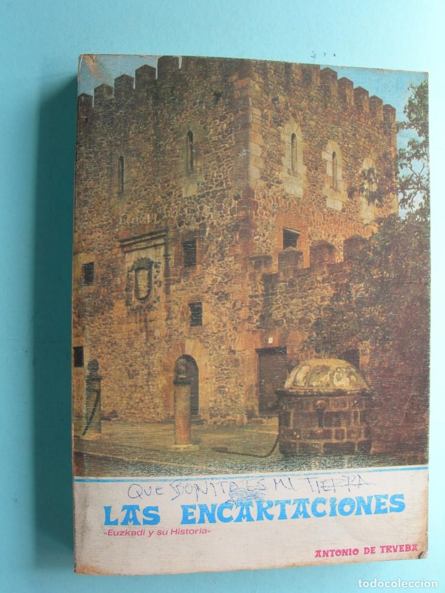 Libros de segunda mano: LAS ENCARTACIONES - EUSKADI Y SU HISTORIA / ANTONIO DE TRUEBA / HISTORIA