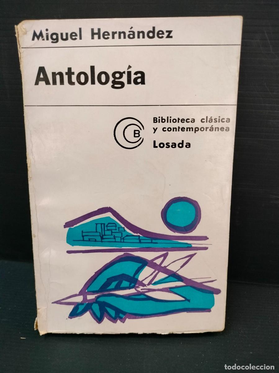 Gebrauchte B&uuml;cher: Miguel Hern&aacute;ndez, Antolog&iacute;a, Mar&iacute;a DE GRACIA IFACH E. Losada 1970 DEDICADO Y FIRMADO POR EL AUTOR
