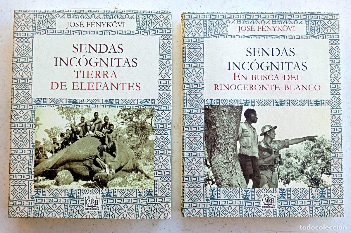 Gebrauchte B&uuml;cher: JOS&Eacute; F&Eacute;NYK&Ouml;VI &ndash; SENDAS INC&Oacute;GNITAS: TIERRA DE ELEFANTES / EN BUSCA DEL RINOCERONTE BLANCO. 2 TOMOS