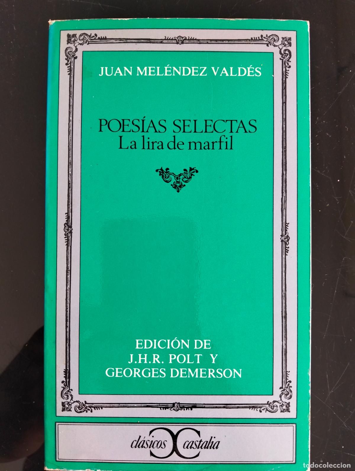 Libros de segunda mano: Mejor Edicion. Poesias Selectas, Melendez Valdes, ed. Castalia, 1981. VISITA MI CATALOGO. L55
