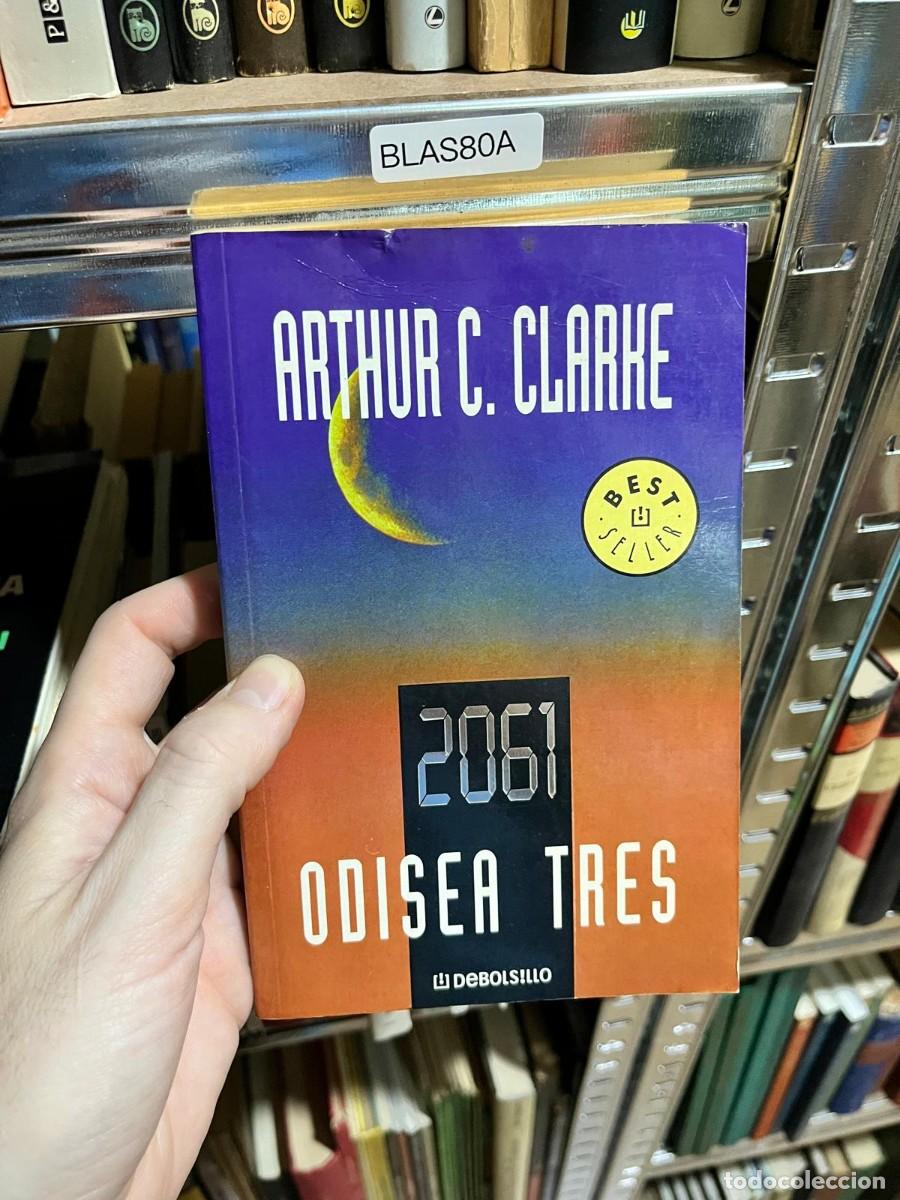 Libros de segunda mano: BLAS80A &ndash; Libro &ndash; Arthur C. Clarke: 2061. Odisea tres. DeBolsillo. Ciencia ficci&oacute;n.