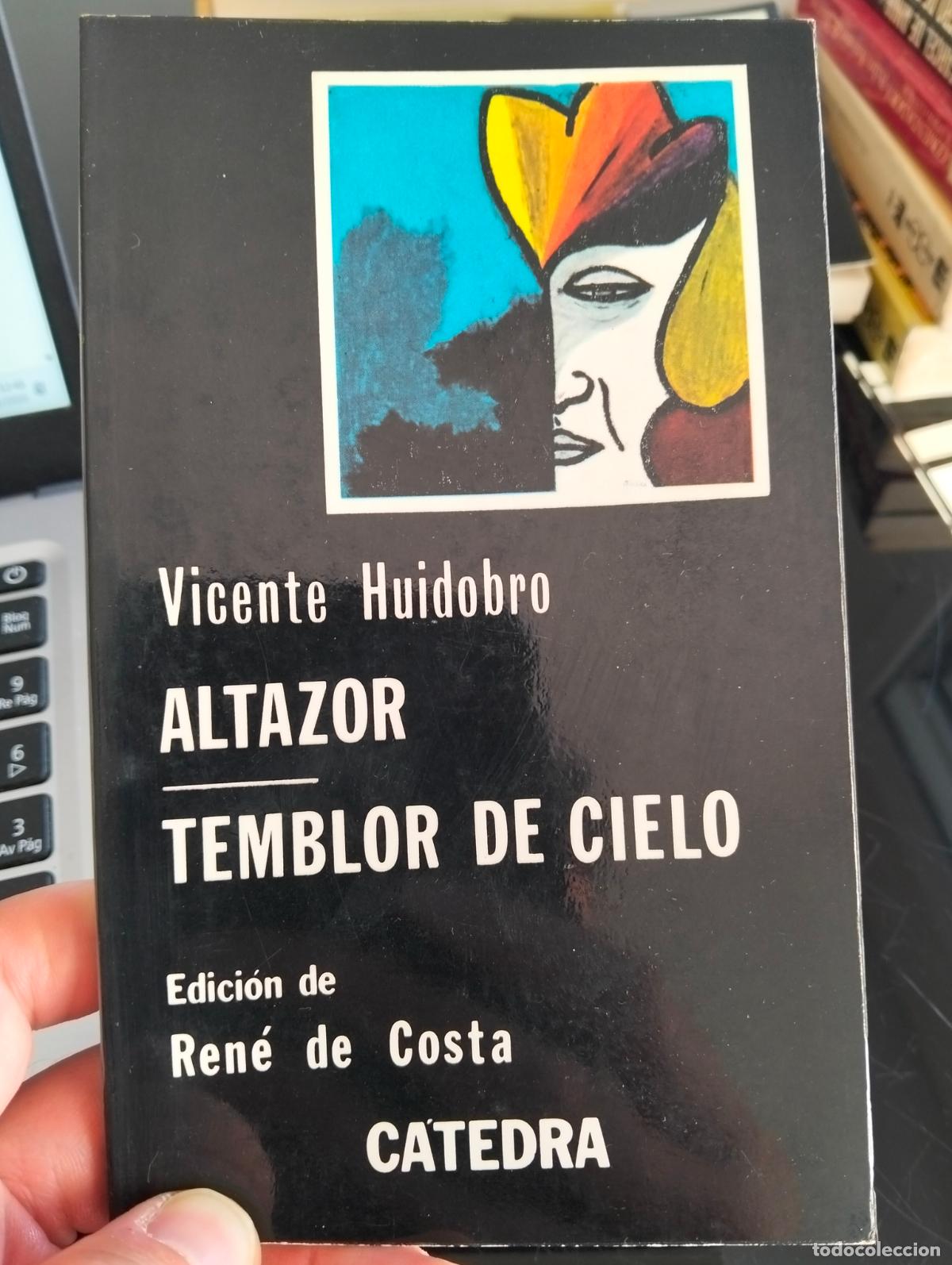 Libros de segunda mano: Mejor Edicion. Altazor, Templor de Cielo, Vicente Huidobro, ed. Catedra,1981 VISITA MI CATALOGO. L55