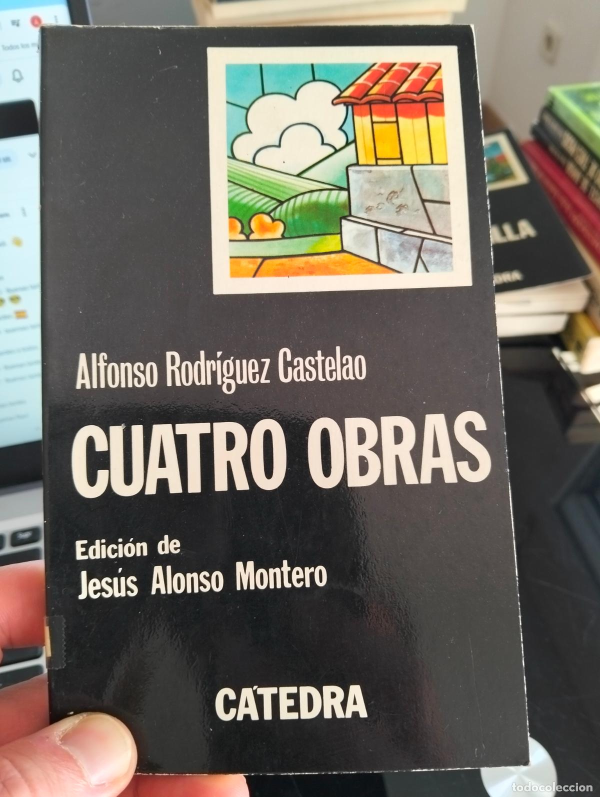 Libros de segunda mano: Literatura. Cuatro Obras, Alfonso Rodriguez, ed. Catedra, 1976. VISITA MI CATALOGO. L55