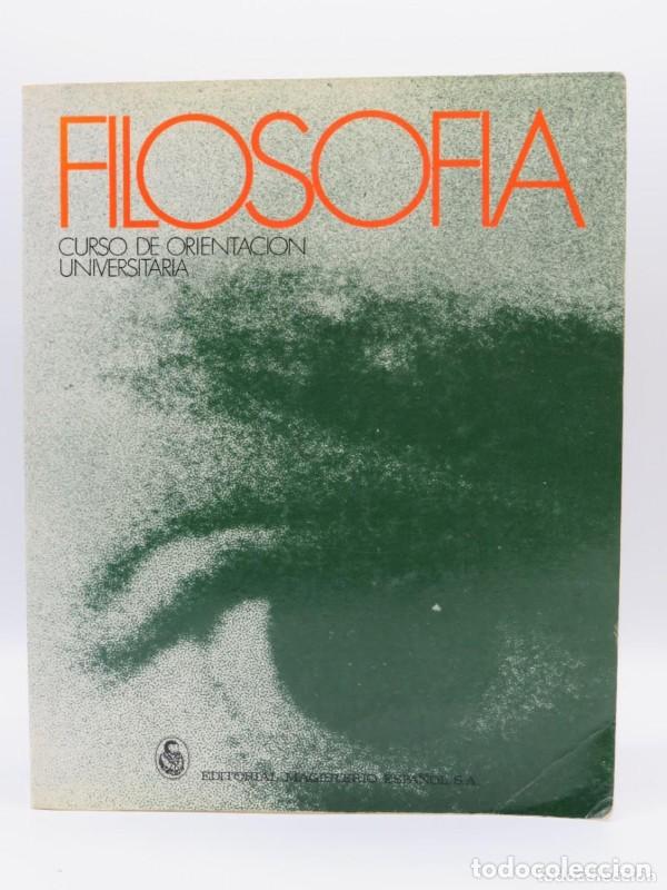 Libros de segunda mano: Filosof&iacute;a: Curso de Orientaci&oacute;n Universitaria - Ortiz de Land&aacute;zuri, Carlos/Burriel, Jos&eacute; Antonio