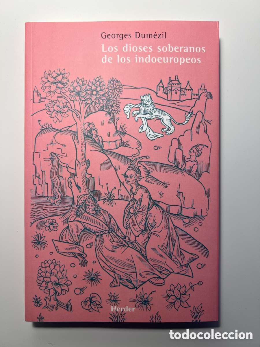 Libros de segunda mano: Los dioses soberanos de los indoeuropeos - Georges Dum&eacute;zil