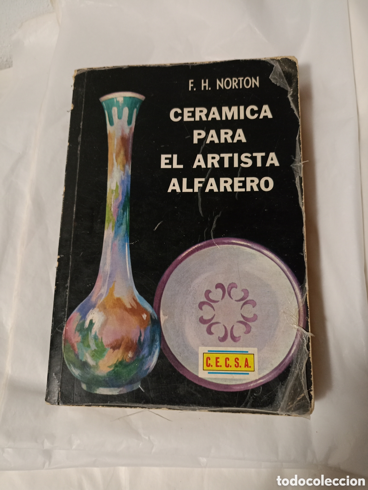Gebrauchte B&uuml;cher: NORTON, F.H. Cer&aacute;mica para el artista alfarero. - Compa&ntilde;&iacute;a Editorial Continental S.A. (CECSA), 1972