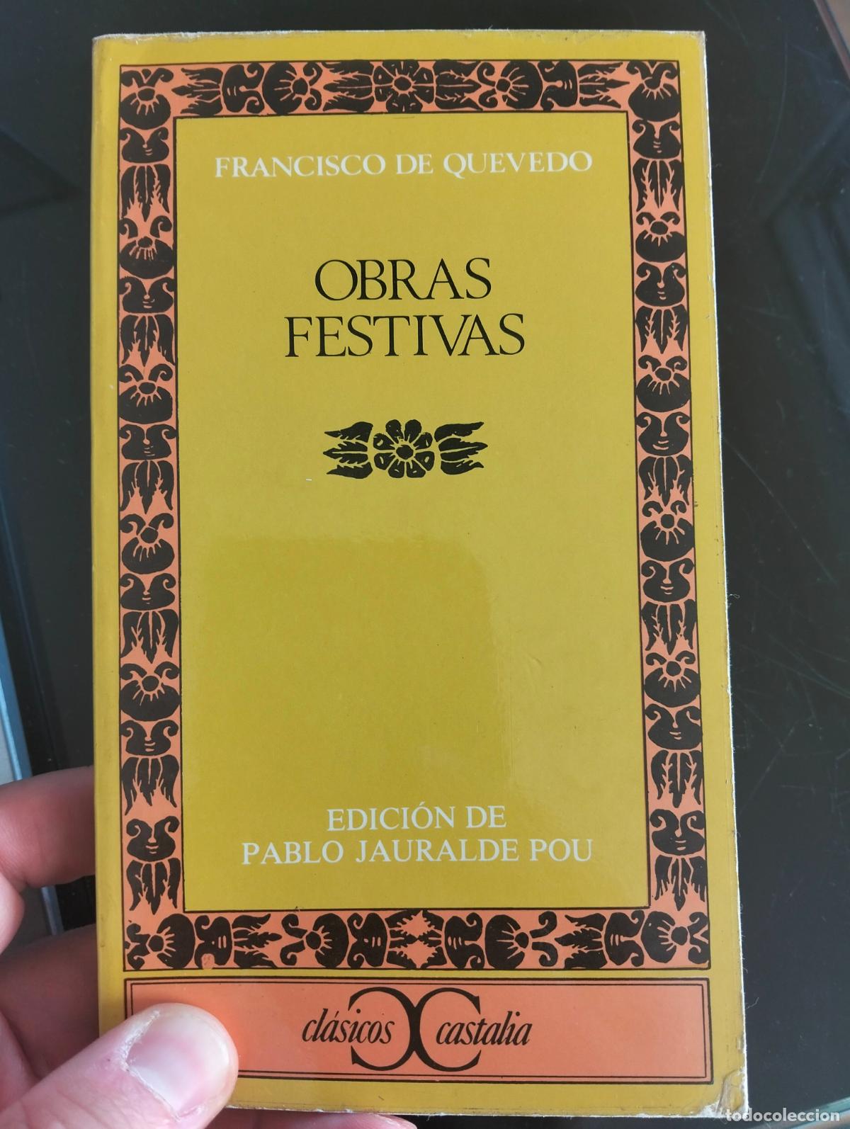 Libros de segunda mano: Literatura. Obras Festivas. Quevedo, ed. Castalia, 1981. VISITA MI CATALOGO. L55