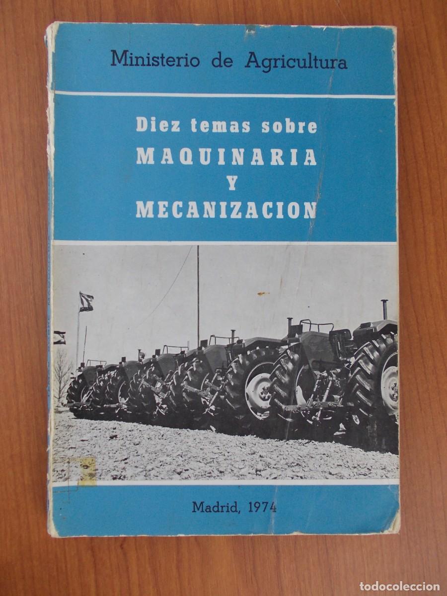 Gebrauchte B&uuml;cher: Libro Diez Temas Sobre Maquinaria Y Mecanizaci&oacute;n Ministerio De Agricultura Madrid 1974