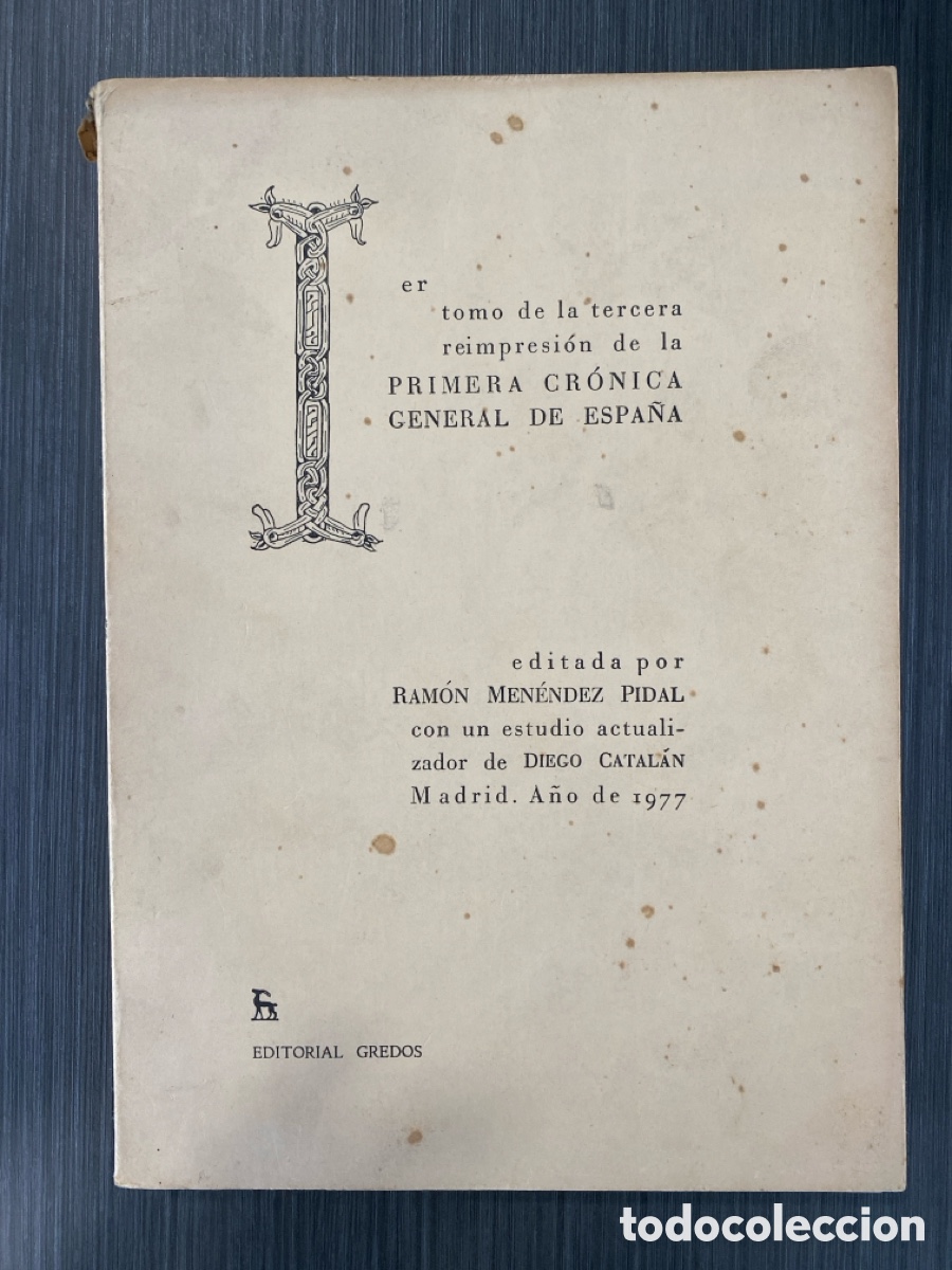 Libri di seconda mano: Primera Cr&oacute;nica General de Espa&ntilde;a - Tomo I (Tercera Reimpresi&oacute;n)