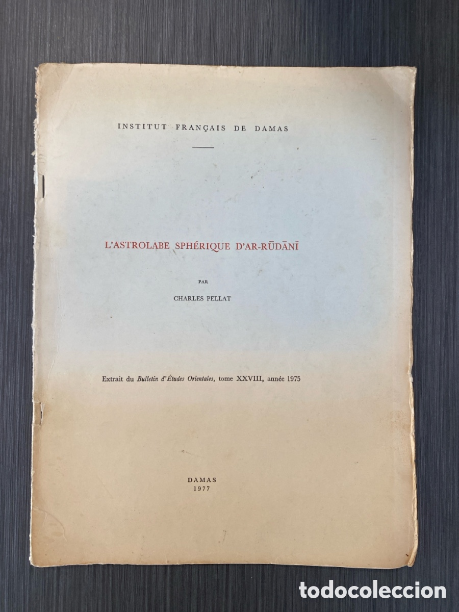 Libri di seconda mano: L'Astrolabe sph&eacute;rique d'Al-Rudani - Charles Pellat (Damas, 1977) - En franc&eacute;s