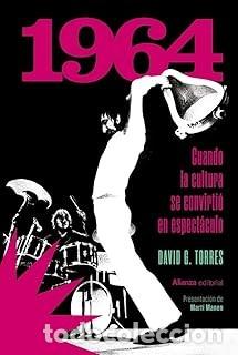 Libros de segunda mano: 1964 CUANDO LA CULTURA SE CONVIERTI&Oacute; EN ESPECT&Aacute;CULO David G. Torres