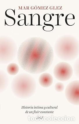 Libros de segunda mano: SANGRE Mar G&oacute;mez Glez
