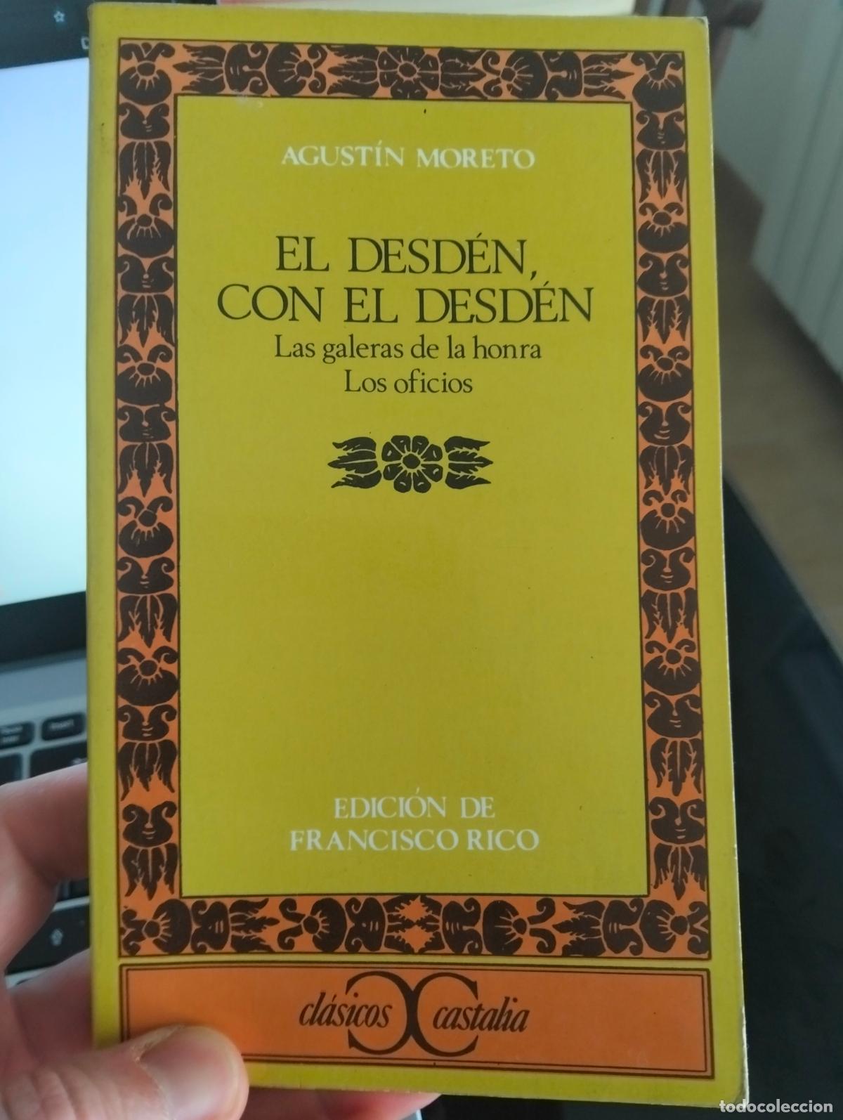 Libros de segunda mano: Literatura. El Desden con el Desden, Agustin Moreto, ed. F. Rico, Castalia,1971. VISITA CATALOGO L55
