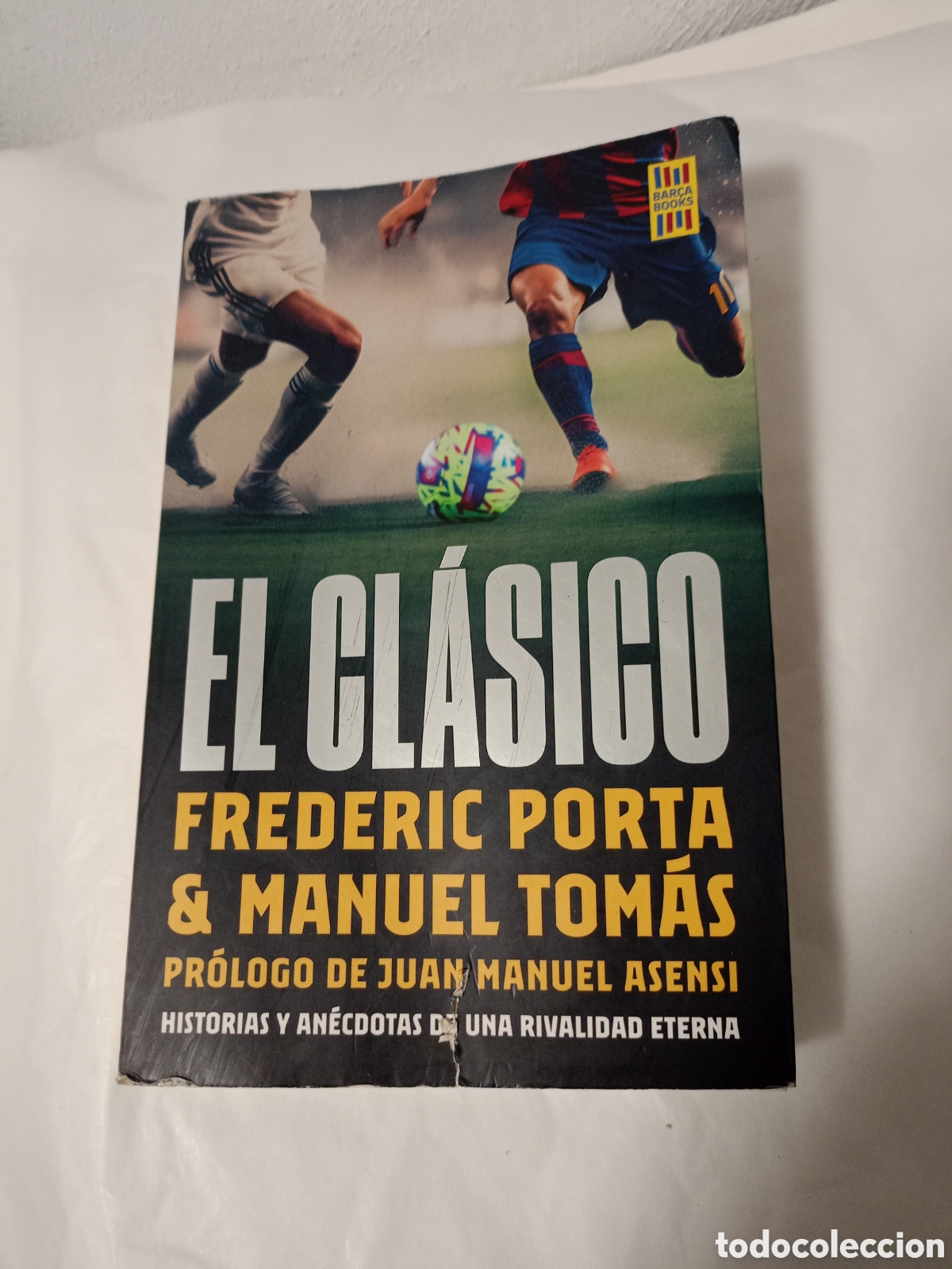 Gebrauchte B&uuml;cher: El Cl&aacute;sico&rdquo; por Frederic Porta y Manuel Tom&agrave;s, ofrece una recopilaci&oacute;n de historias y an&eacute;cdotas sobr