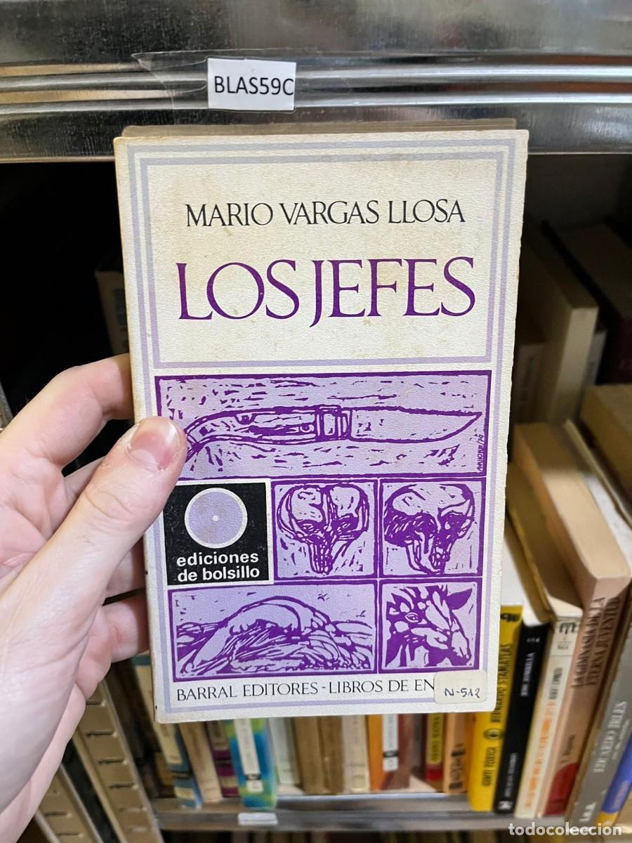 Libros de segunda mano: BLAS59C &ndash; Libro &ndash; Mario Vargas Llosa: Los jefes. Barral Editores. Narrativa hispanoamericana.