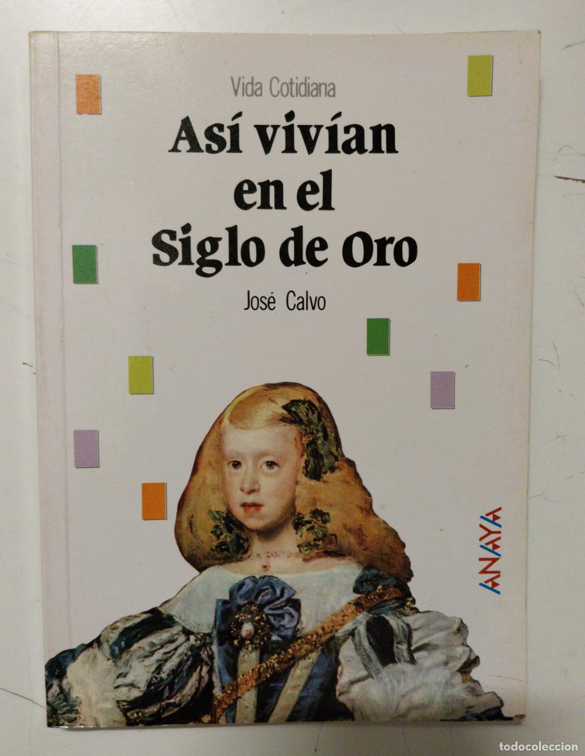 Livros em segunda m&atilde;o: asi vivian en el siglo de oro