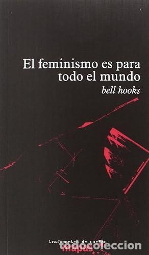 Libros de segunda mano: El feminismo es para todo el mundo - HOOKS, BEL