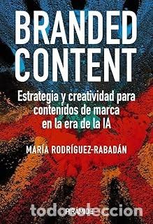 Libros de segunda mano: BRANDED CONTENT Mar&iacute;a Rodr&iacute;guez-Rabad&aacute;n